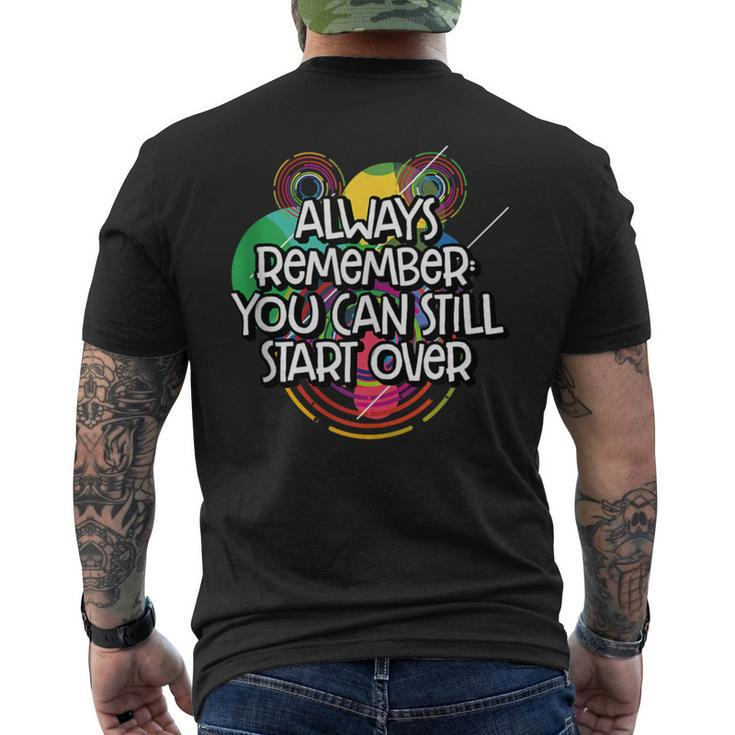 You Can Still Start Over Failure Positive Quotes Frustration Men's T-shirt Back Print
