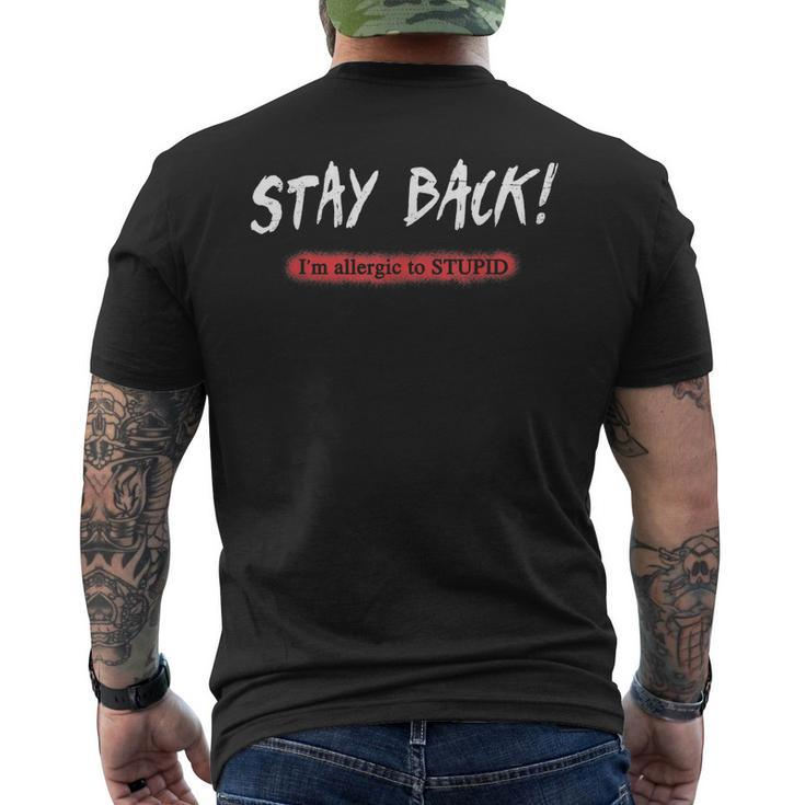 Stay Back Im Allergic To Stupid Men's Back Print T-shirt