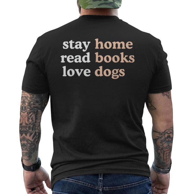 Stay Home Read Books Love Dogs Quote Men's T-shirt Back Print