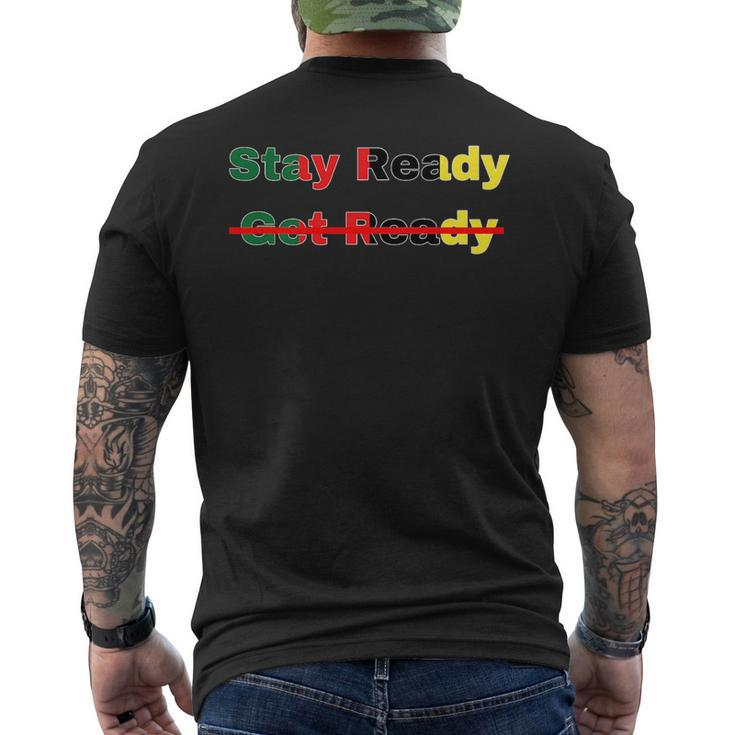 Stay Ready So You Dont Have To Get Ready   Mens Back Print T-shirt