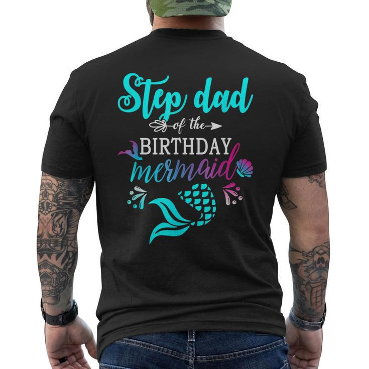 Step Dad Of The Birthday Mermaid Matching Family Men's Back Print T-shirt