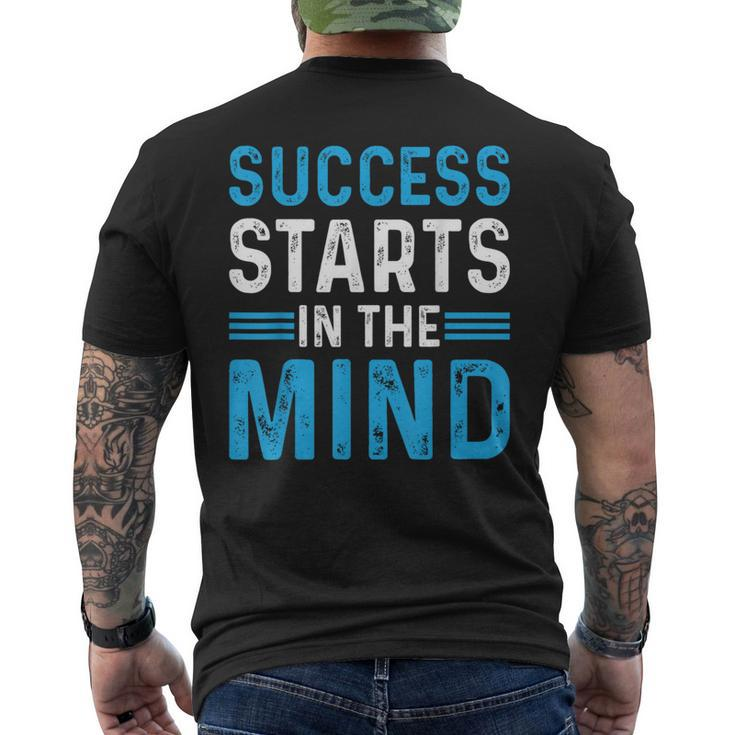 Success Starts In The Mind Entrepreneur Motivational Success Men's T-shirt Back Print