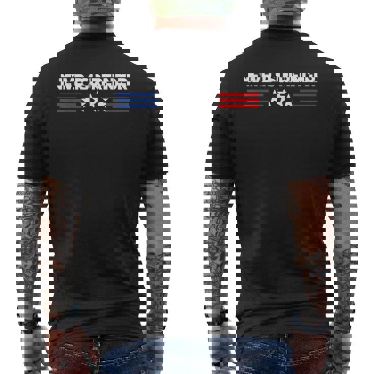 Never Surrender Never Surrender Men's T-shirt Back Print