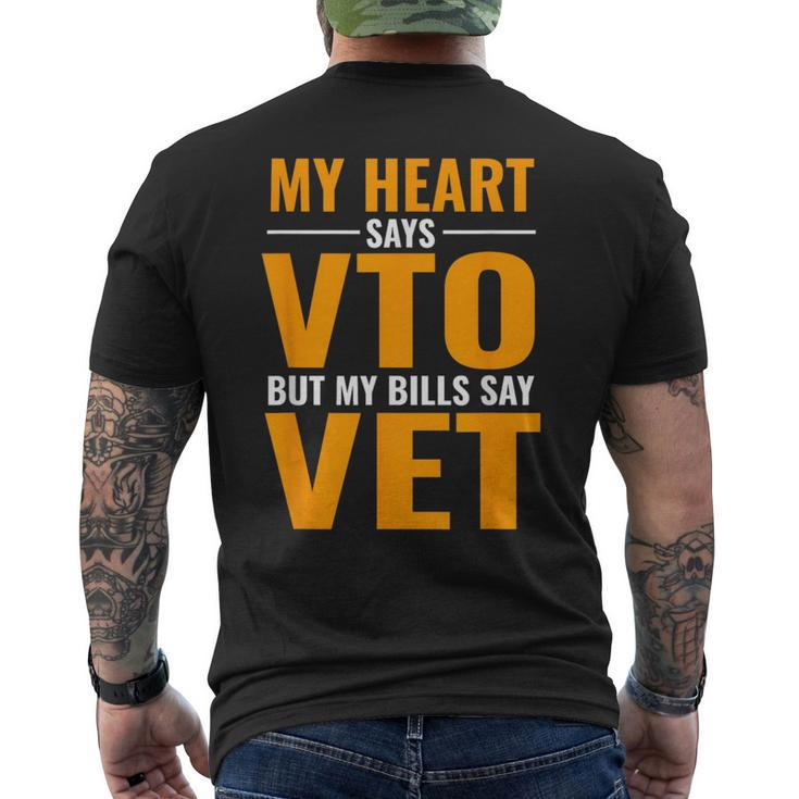Swagazon X Vto My Heart Says Vto But My Bills Say Vet Mens Back Print T-shirt