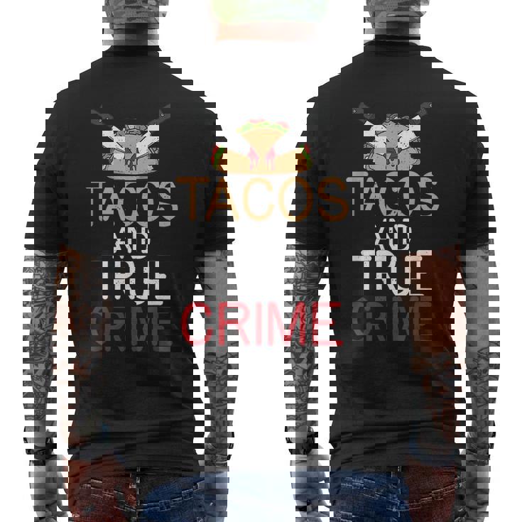Tacos And True Crime Men's T-shirt Back Print