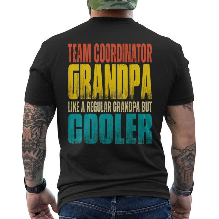 Team Coordinator Grandpa - Like A Regular Grandpa But Cooler  Mens Back Print T-shirt