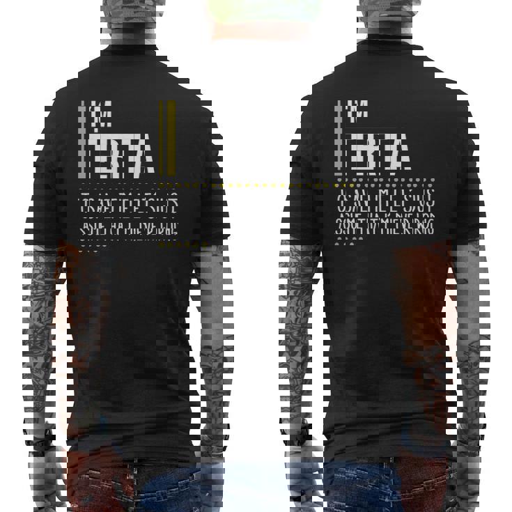 Tertia Name Gift Im Tertia Im Never Wrong Mens Back Print T-shirt