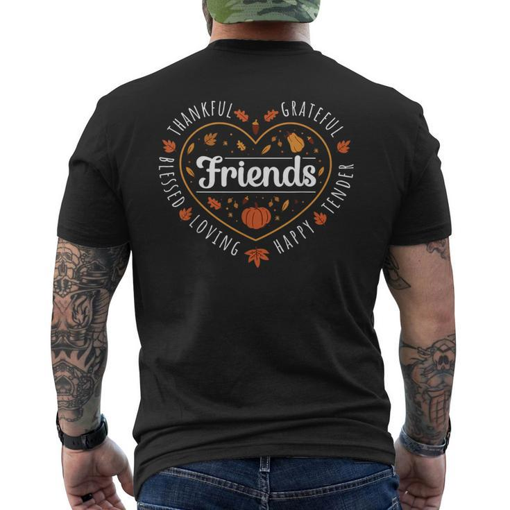 Thankful Friends Thanksgiving Friendsgiving Men's T-shirt Back Print