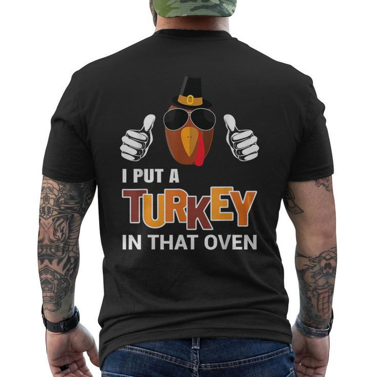 Thanksgiving Pregnancy I Put A Turkey In The Oven Men's T-shirt Back Print