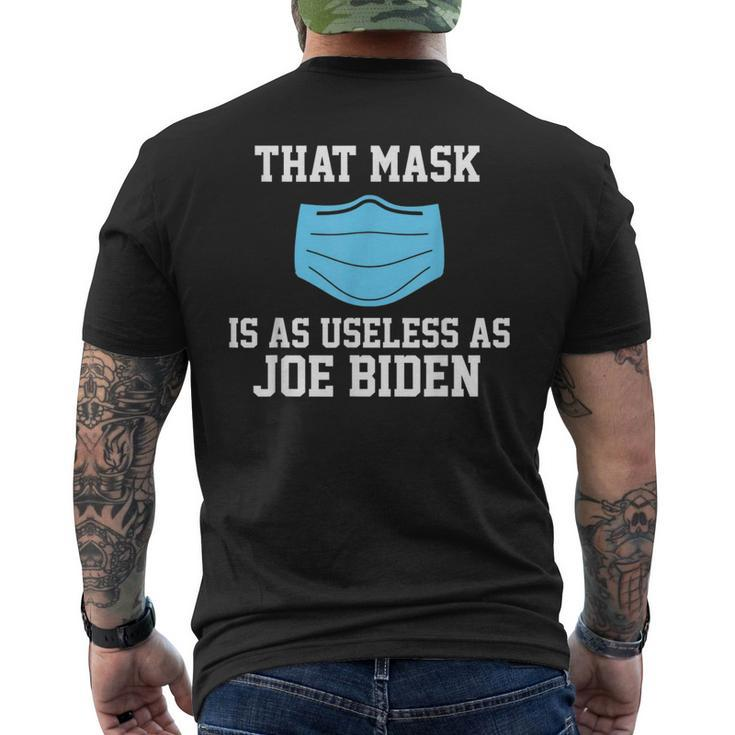 That Mask Is As Useless As Joe Biden Anti Biden Mens Back Print T-shirt