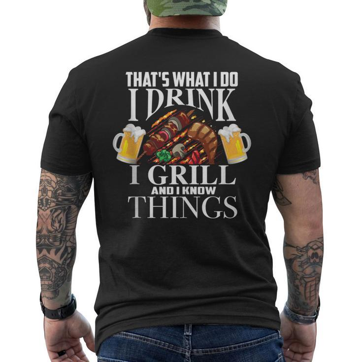 That's What I Do I Drink I Grill And Know Things  Men's T-shirt Back Print