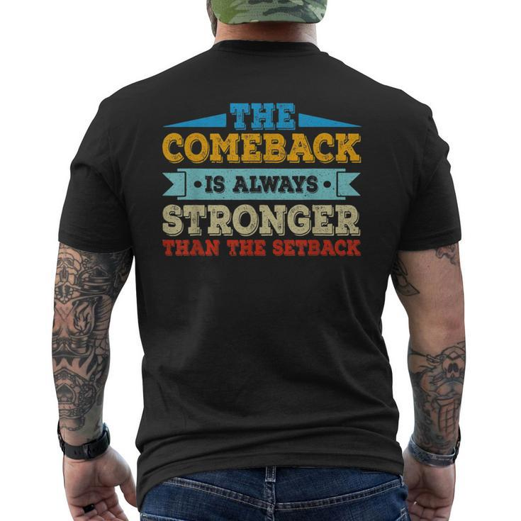 The Comeback Is Motivational Quote Inspirational Saying  Mens Back Print T-shirt