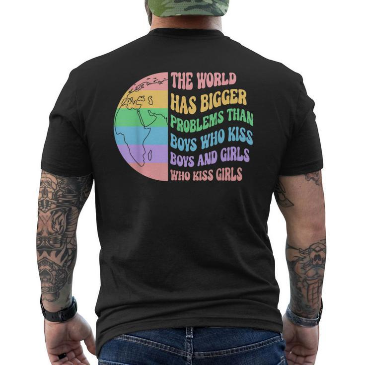 The World Has Bigger Problems Than Boys Who Kiss And Girls Mens Back Print T-shirt