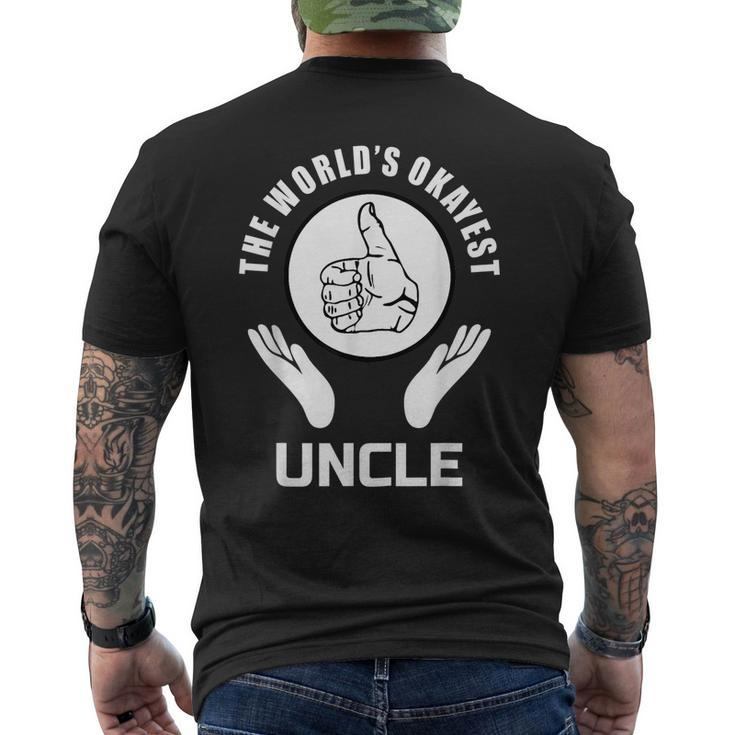 The Worlds Okayest Uncle  Appreciation Gift Mens Back Print T-shirt
