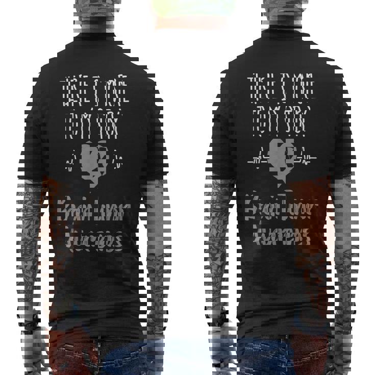 There Is More To My Story Brain Tumor Awareness Gift Mens Back Print T-shirt