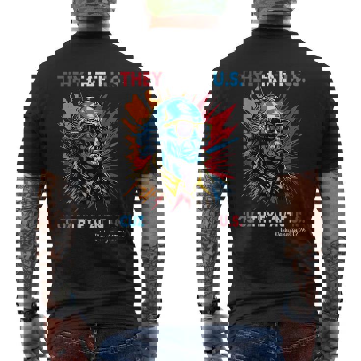 They Hate Us Cuz They Aint Us George Washington 4Th Of July Mens Back Print T-shirt