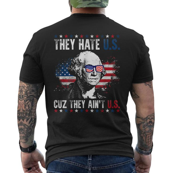 They Hate Us Cuz They Aint Us Patriotic 4Th Of July  Mens Back Print T-shirt