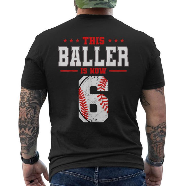 This Baller Is Now 6 Birthday Baseball Theme Bday Party Mens Back Print T-shirt