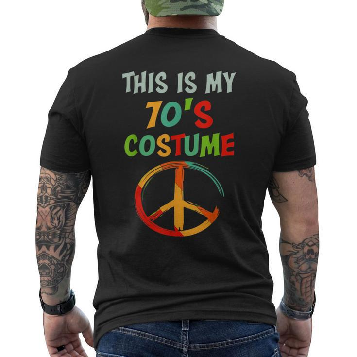 This Is My 70S Costume Party Wear Hippie Sign 1970S Outfits  Mens Back Print T-shirt