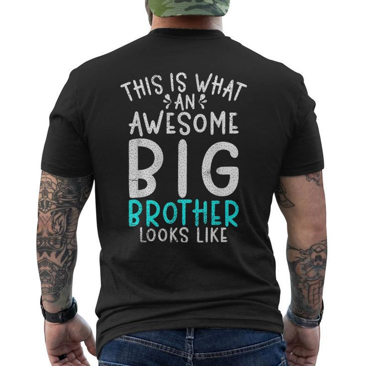 This Is What An Awesome Big Brother Looks Like Big Brother  Mens Back Print T-shirt