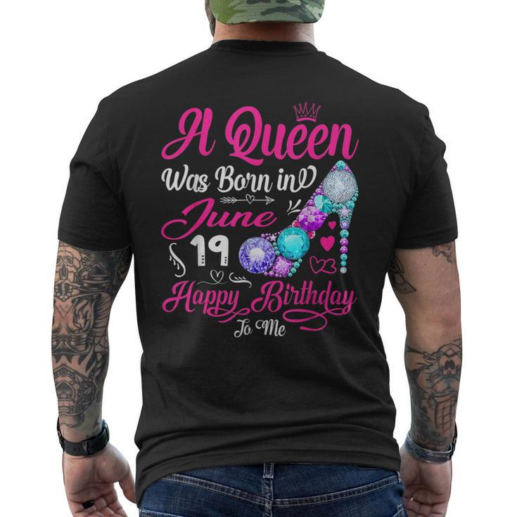 This Queen Was Born In June 19 Happy Birthday To Me Gifts  Mens Back Print T-shirt