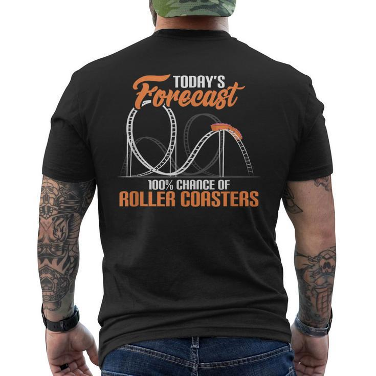 Today's Forecast 100 Chance Of Roller Coasters Men's T-shirt Back Print