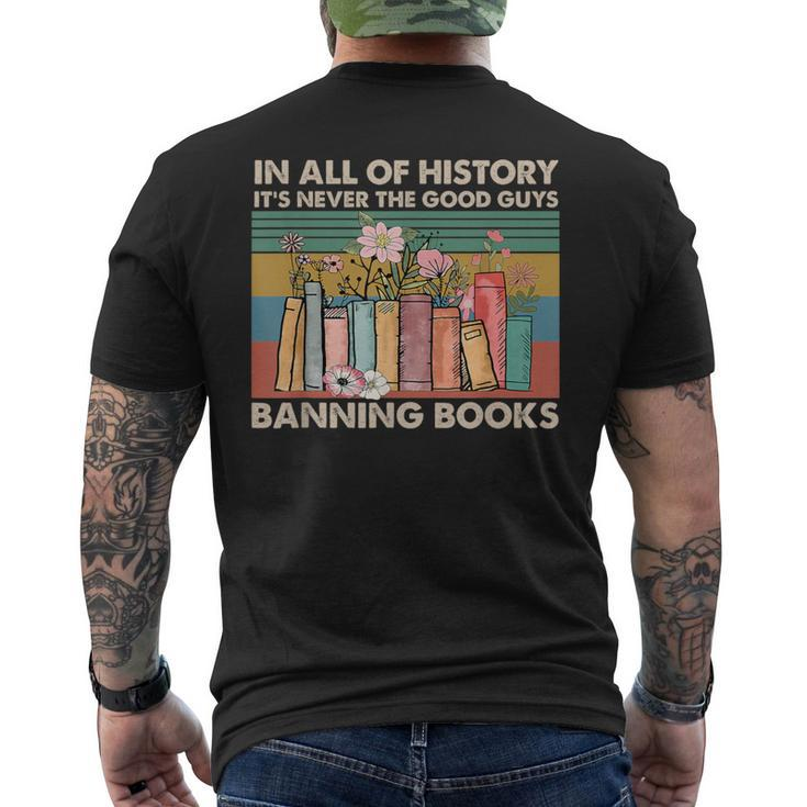 In All Of History It's Never The Good Guys Banning Books Men's T-shirt Back Print