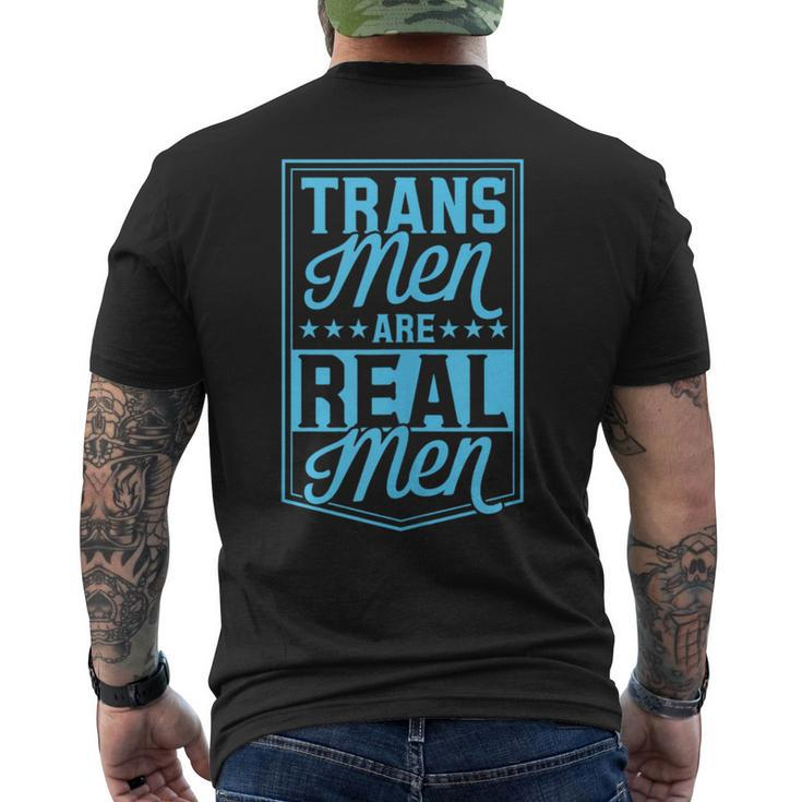 Trans Men Are Real Men Transgender Pride Ally Ftm Trans  Mens Back Print T-shirt