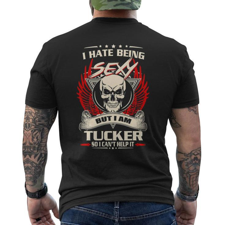 Tucker Name Gift I Hate Being Sexy But I Am Tucker Mens Back Print T-shirt