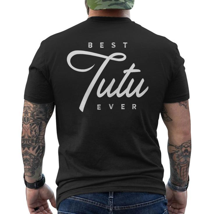 Tutu Best Tutu Ever Men's T-shirt Back Print