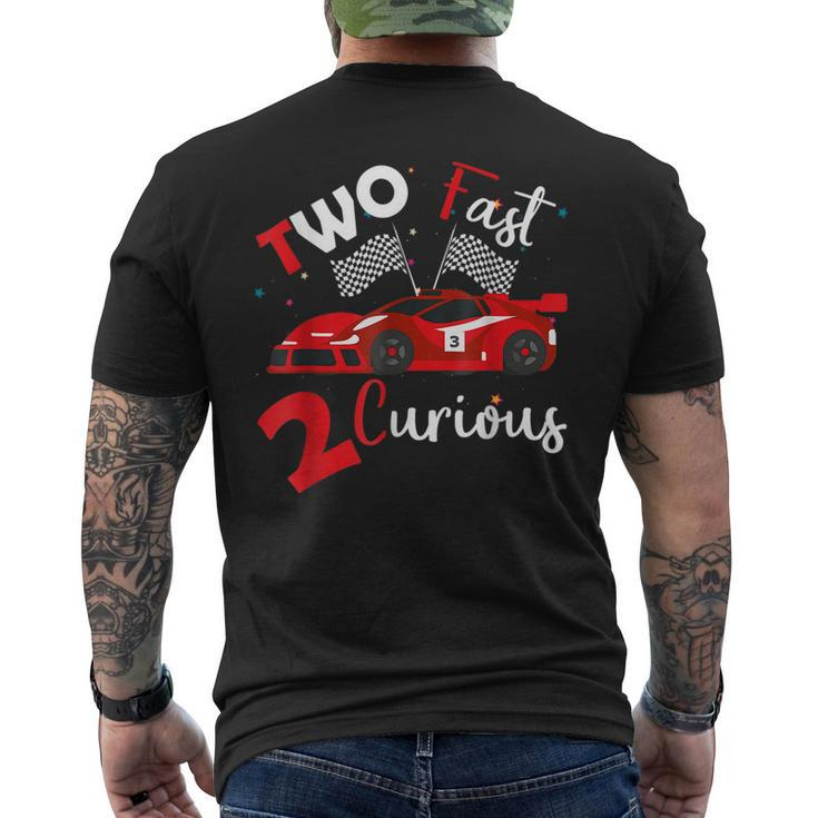 Two Fast 2 Curious Toddler Birthday Decorations 2Nd Bday Men's T-shirt Back Print
