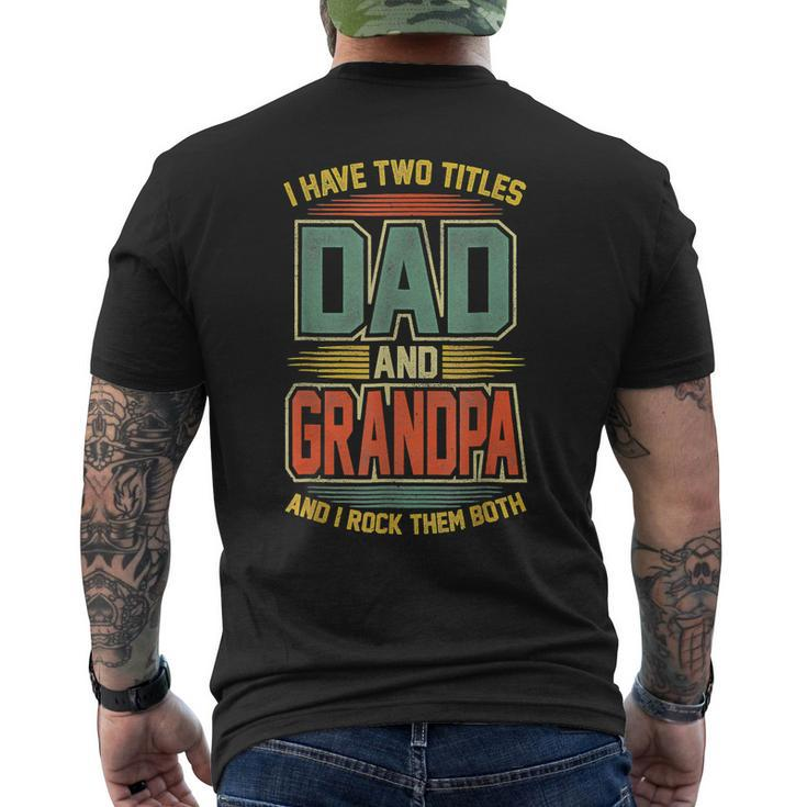 I Have Two Titles Dad And Grandpa Vintage Fathers Day Men's Back Print T-shirt