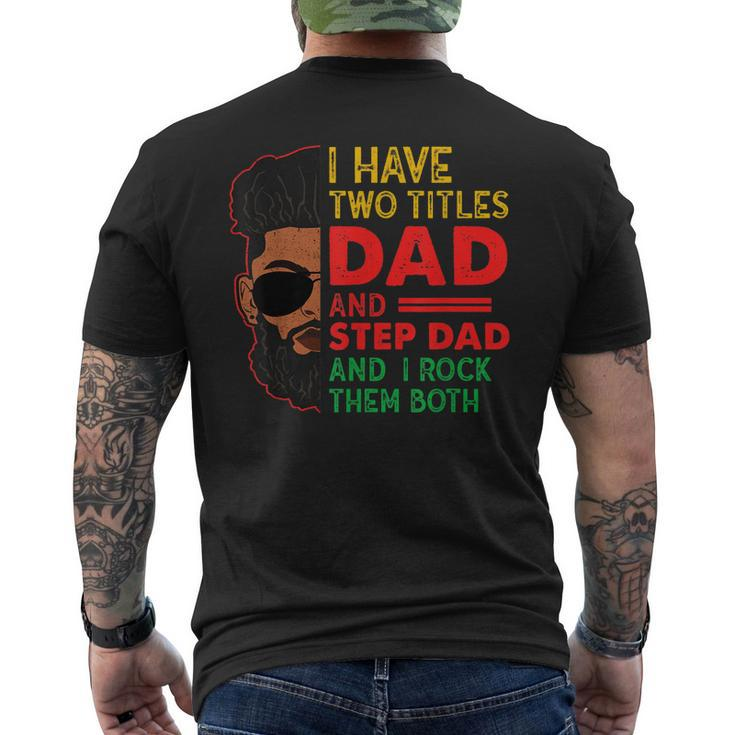 Two Titles Dad Step Dad Junenth Black Fathers Day Men's Back Print T-shirt