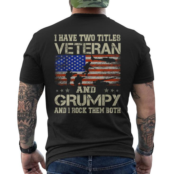 I Have Two Titles Veteran And Grumpy For Papa Grandpa Men's T-shirt Back Print