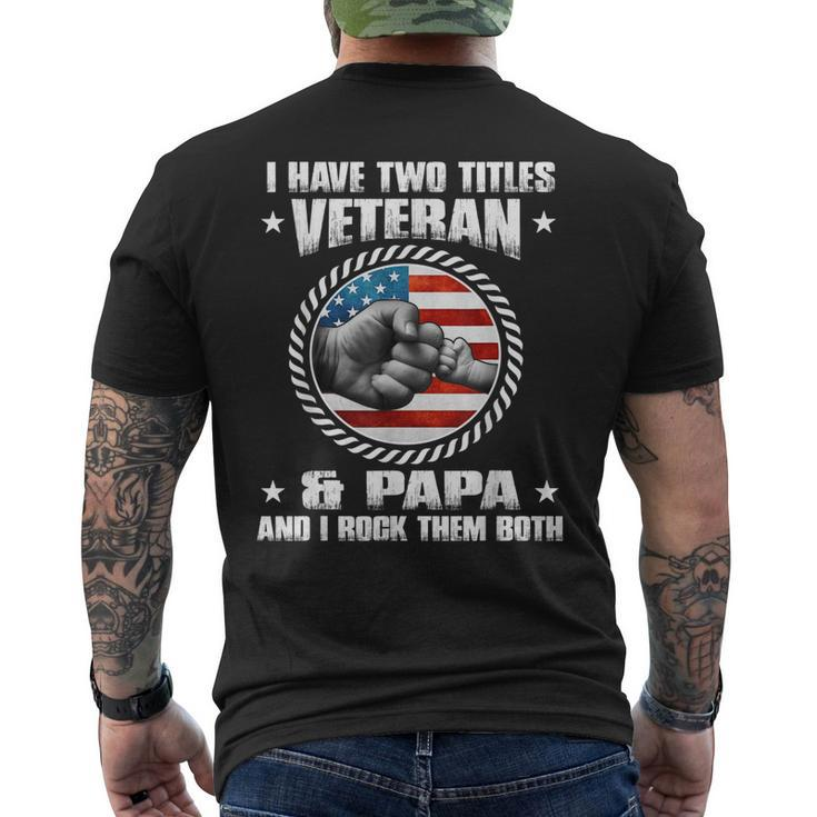 I Have Two Titles Veteran And Papa Fathers Day Men's Back Print T-shirt