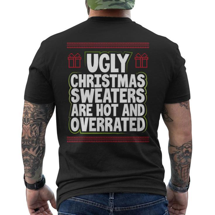 Ugly Christmas Sweaters Are Hot And Overrated Xmas Men's T-shirt Back Print