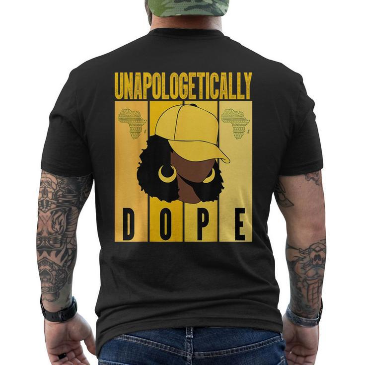 Unapologetically Dope Black History Month African American Black History Funny Gifts Mens Back Print T-shirt