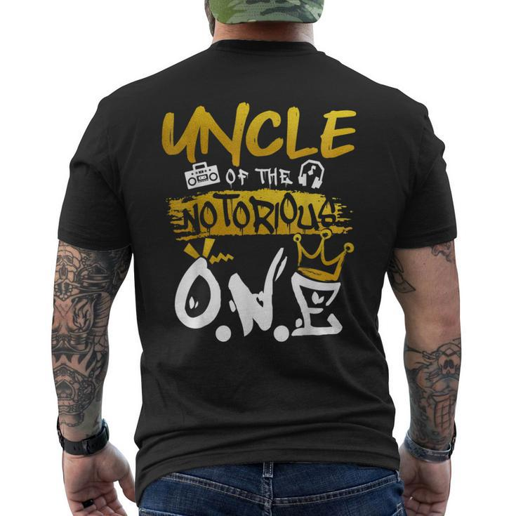 Uncle Of The Notorious One Old School Hip Hop 1St Birthday  Mens Back Print T-shirt