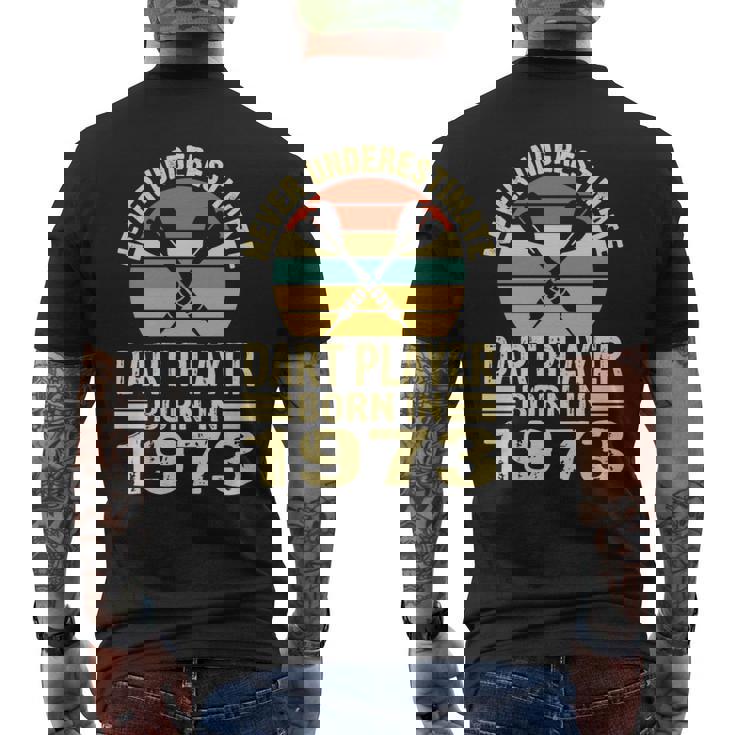 Never Underestimate Dart Player Born In 1973 Dart Darts Men's T-shirt Back Print