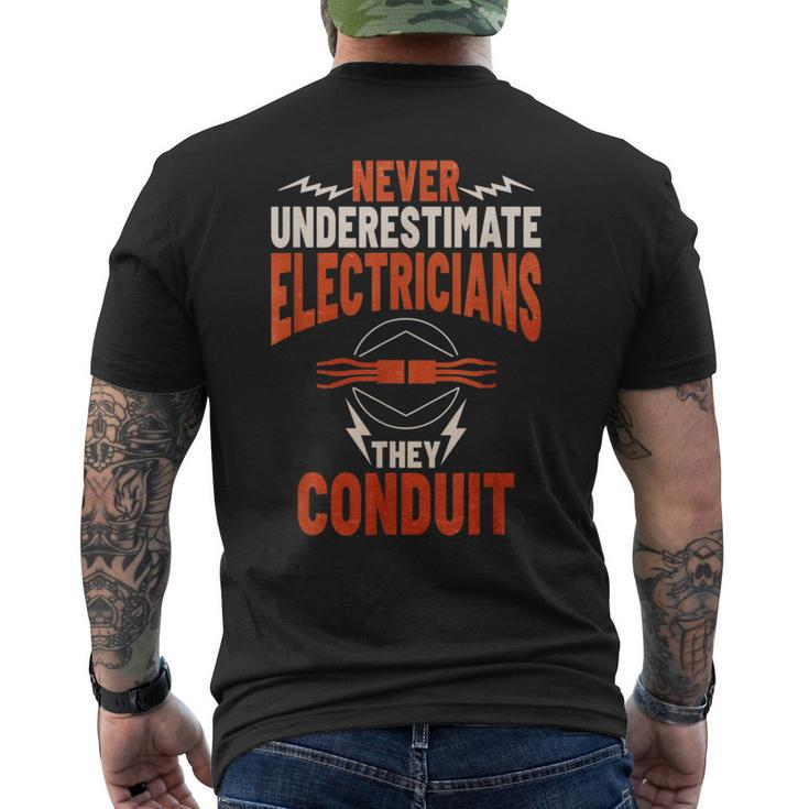Never Underestimate Electricians The Conduit Men's T-shirt Back Print