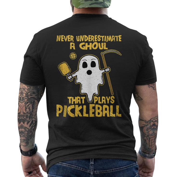 Never Underestimate A Ghoul That Plays Pickleball Men's T-shirt Back Print