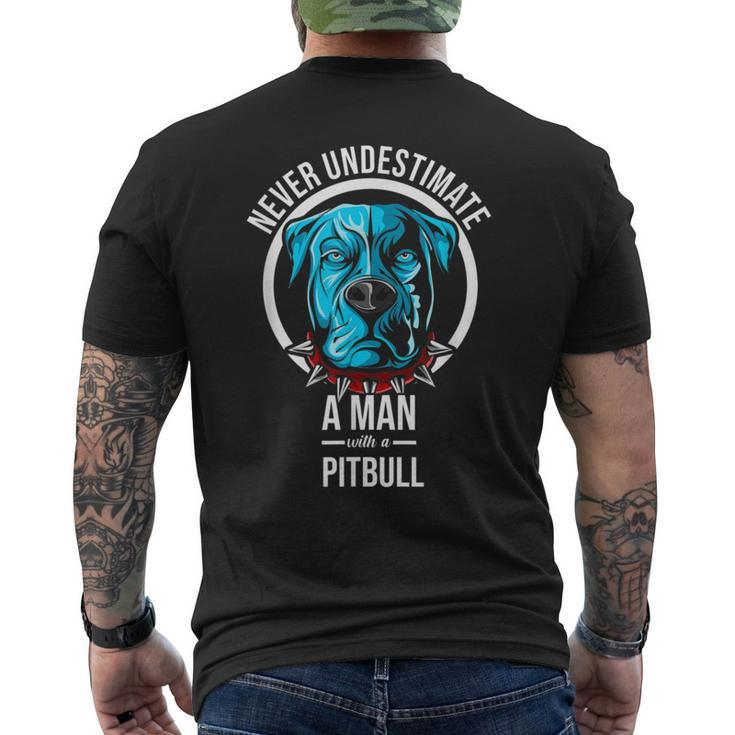 Never Underestimate A Man With A Pitbull Dog Apparel Men's T-shirt Back Print