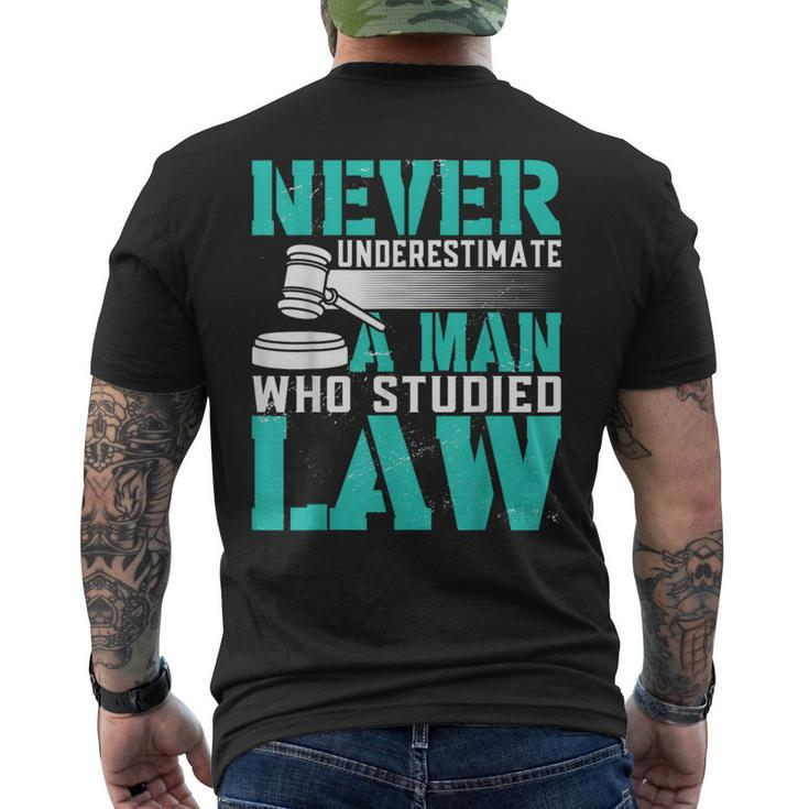 Never Underestimate A Man Who Studied Law Lawyer Men's T-shirt Back Print