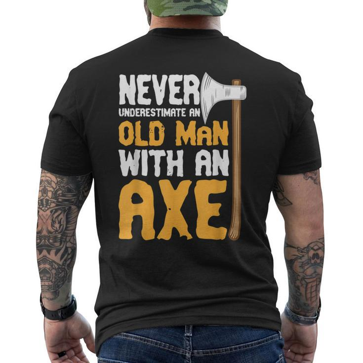 Never Underestimate An Old Man With An Axe Lumberjack Men's T-shirt Back Print