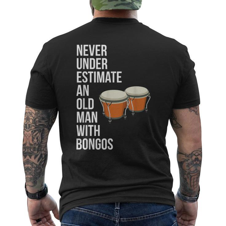 Never Underestimate An Old Man With A Bongos For Men Men's T-shirt Back Print