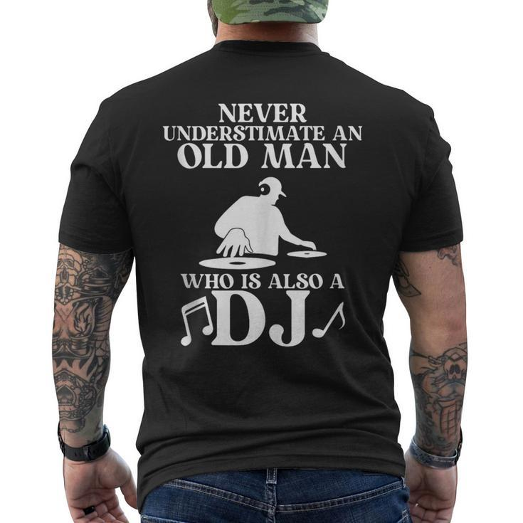 Never Underestimate An Old Man Who Is Also A Dj Music Men's T-shirt Back Print