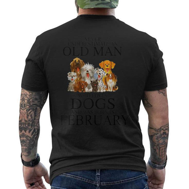 Never Underestimate An Old Man Who Loves Dogs In February Men's T-shirt Back Print