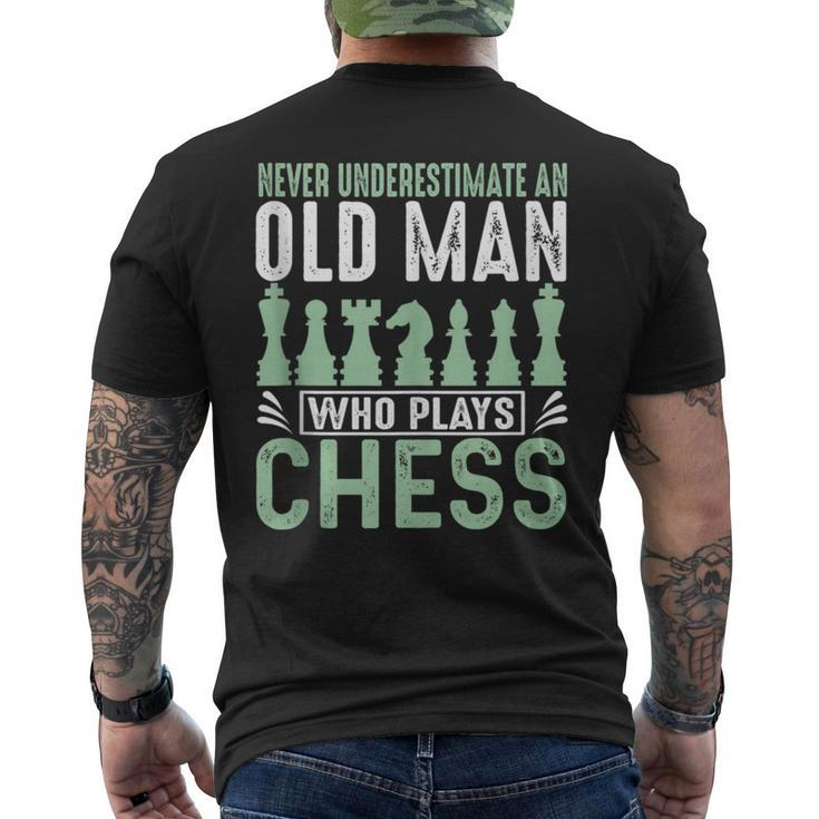 Never Underestimate An Old Man Who Plays Chess Chessmaster Men's T-shirt Back Print