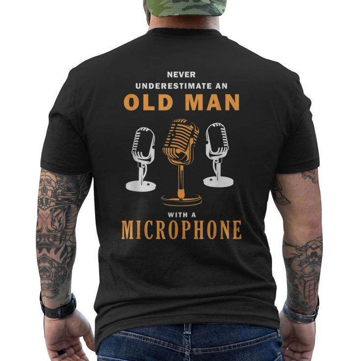 Never Underestimate Old Man Singer Microphone Men's T-shirt Back Print