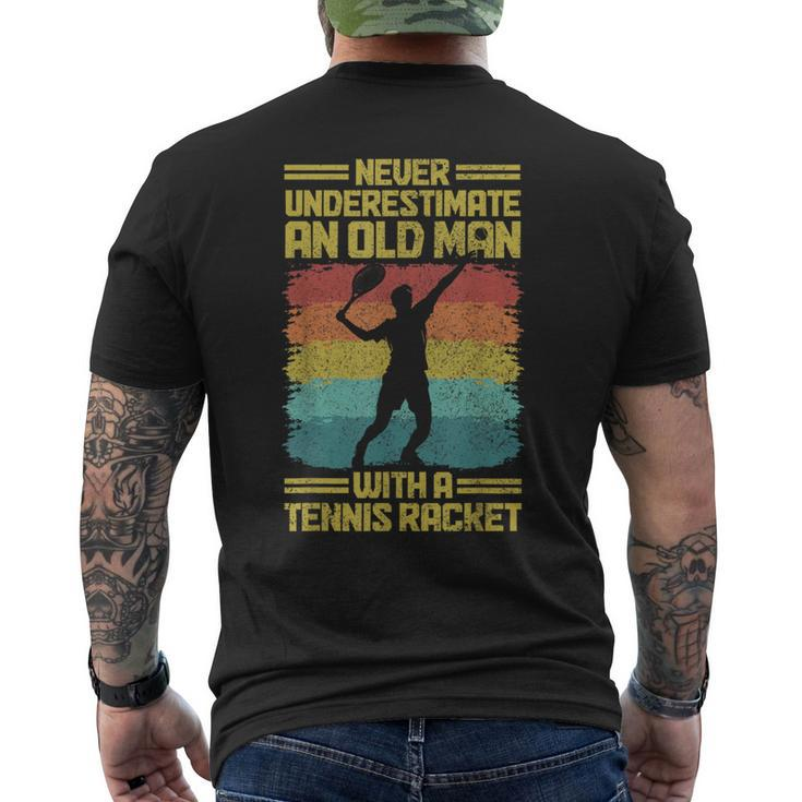 Never Underestimate An Old Man With A Tennis Racket Men's T-shirt Back Print